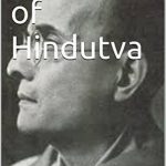 Essentials of Hindutva: Vinayak Damodar Savarkar