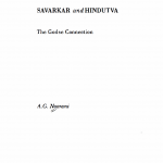 SAVARKAR AND HINDUTVA: The Godse Connection