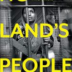 No Land’s People: The Untold Story of Assam’s NRC Crisis