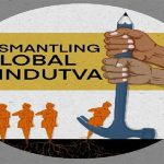Speakers Invited to Address ‘Dismantling Global Hindutva’ Conference Face Harassment