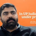 In UP, judiciary is under pressure: Lawyer Abubakr Sabbaq