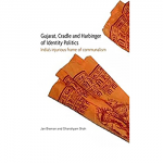 Gujarat and the Political Economy of Hindutva