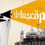 Gyanvapi ‘jalabhishek’ & more mosques on Hindutva groups radar — Urdu press is worried