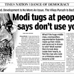 Modi tugs at people’s hearts, says don’t use your braings ( 2007 )