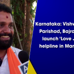 Karnataka: Vishwa Hindu Parishad, Bajrang Dal launch ‘Love Jihad’ helpline in Mangaluru ( Times of India )