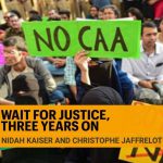 Three years since anti-CAA protests: Law and lawlessness ( Indian Express )