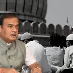 Muslims are equal citizens, not subjects, Mr. Himanta Biswa Sarma ( Sabrang )