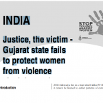 INDIA Justice, the victim – Gujarat state fails to protect women from violence