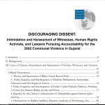 DISCOURAGING DISSENT: Intimidation and Harassment of Witnesses, Human Rights Activists, and Lawyers Pursuing Accountability for the 2002 Communal Violence in Gujarat
