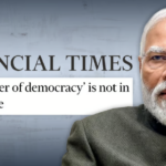 In Modi’s India, ‘harassment’ of independent media, ‘squeeze on free expression’: Financial Times (News Laundry)